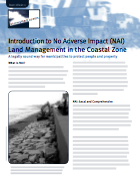 Click on the image above to download the excellent PDF "Introduction No Adverse Impact (NAI) Land Management in the Coastal Zone" created by the Massachusetts Office of Coastal Zone Management.